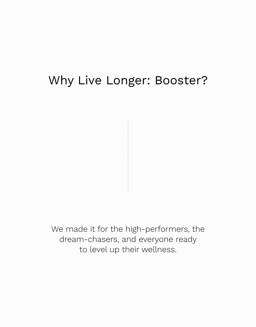 Live Longer: Booster